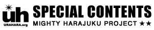 MIGHTY HARAJUKU PROJECT